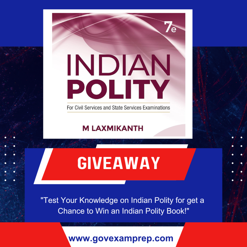 Win the Latest Edition of “Indian Polity” by M. Laxmikanth!